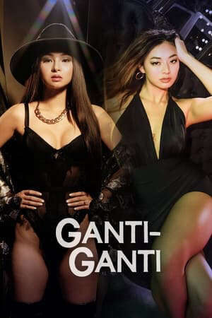 Tập full Tình Thù - Ganti Ganti (2023)-Ganti Ganti