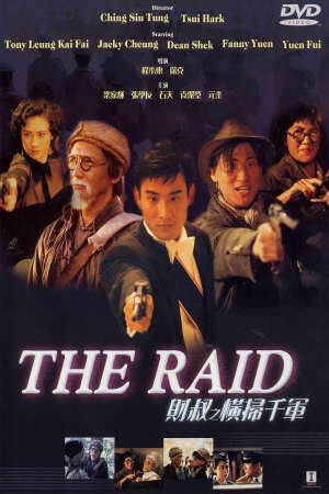 Tập full Cuộc Càn Quét Của Chú Tài Hoành Tảo Thiên Quân - The Raid (1991)-The Raid