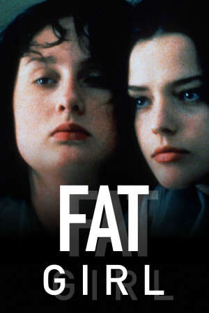 Tập full Bé Bự (Sự Im Lặng Chết Người) - Fat Girl (2001)-Fat Girl