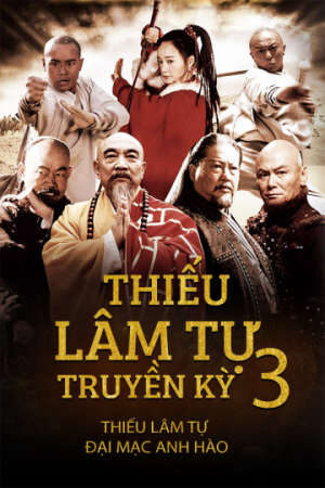 Tập 60 Thiếu Lâm Tự Truyền Kỳ 3 Thiếu Lâm Tự Đại Mạc Anh Hào - The Legend of Shaolin Kung Fu 3 (2011)-The Legend of Shaolin Kung Fu 3