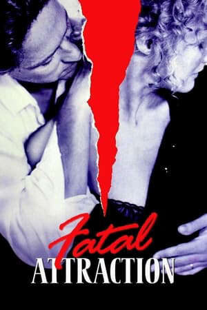 Xem phim Sự Quyến Rũ Chết Người (1987)  - Fatal Attraction (1987)