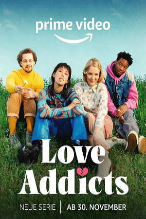 Xem phim Nghiện Tình  - Love Addicts (2022)