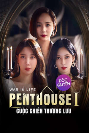 Tập 21 The Penthouse Cuộc Chiến Thượng Lưu ( 1) - The Penthouse War In Life (2022)-The Penthouse War In Life