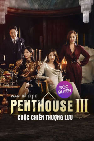 Xem phim The Penthouse Cuộc Chiến Thượng Lưu ( 3)  - The Penthouse War In Life 3 (2022)