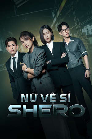 Tập 13 Nữ Vệ Sĩ ( 1) - Shero (Season 1) (2023)-Shero (Season 1)