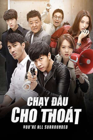 Tập 18 Chạy Đâu Cho Thoát (2014) - Youre All Surrounded (2014)-Youre All Surrounded