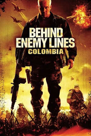 Xem phim Phía Sau Chiến Tuyến Bão Lửa Colombia  - Behind Enemy Lines Colombia (2009)